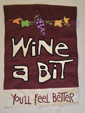 Wine a Bit Garden Flag 12x17 Embroidered Applique Burgundy 1.5" Rod Pocket